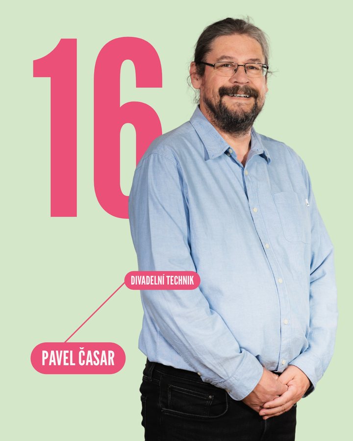 16. Pavel Časar — divadelní technik
